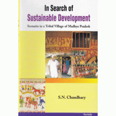 In Search of Sustainable Development: Scenario in a Tribal Village of Madhya Pradesh 